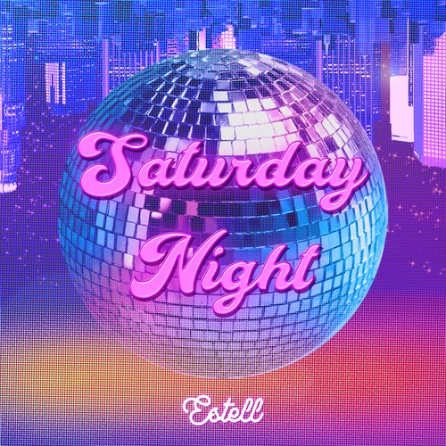 Estell - Saturday Night (Single)